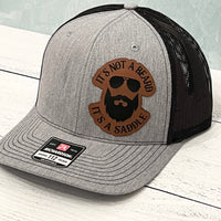 Its Not A Beard - Leatherette Patch - Richardson 112 Hat