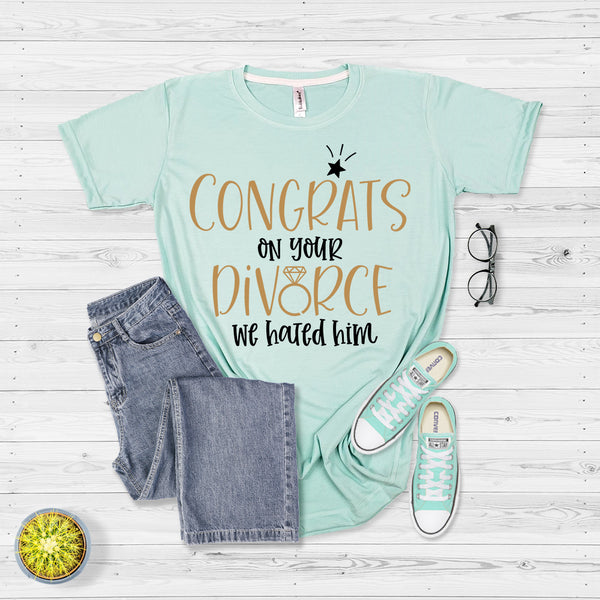 Congrats On Your Divorce - Mint - Adult - Unisex - Graphic Tee