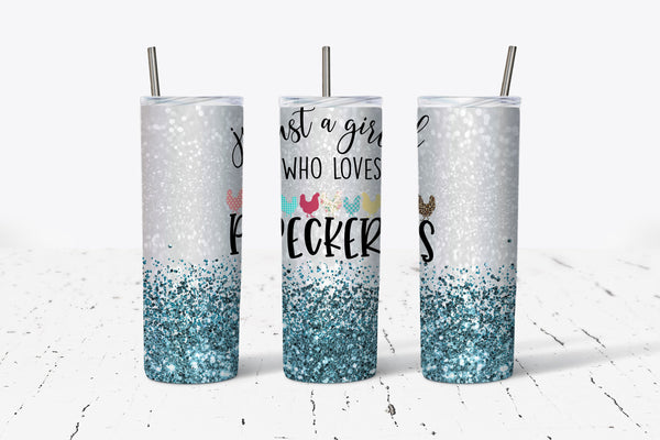 Just a Girl Who Love Peckers - Teal Glitter - 20oz Stainless Steel Tumbler - With Straw - Chicken Lady - Farm Life